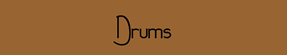 Drums